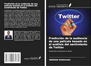 Predicción de la audiencia de una película basada en el análisis del sentimiento de Twitter