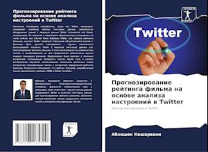 Prognozirowanie rejtinga fil'ma na osnowe analiza nastroenij w Twitter