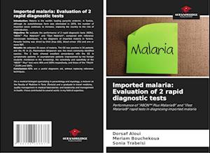 Imported malaria: Evaluation of 2 rapid diagnostic tests