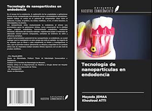 Tecnología de nanopartículas en endodoncia