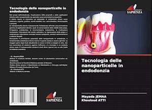 Tecnologia delle nanoparticelle in endodonzia