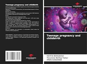 Teenage pregnancy and childbirth