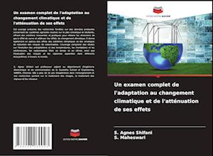 Un examen complet de l'adaptation au changement climatique et de l'atténuation de ses effets