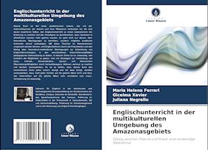 Englischunterricht in der multikulturellen Umgebung des Amazonasgebiets