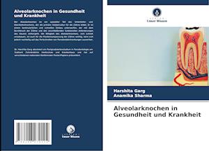 Alveolarknochen in Gesundheit und Krankheit