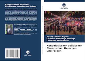 Kongolesischer politischer Pluralismus: Ursachen und Folgen