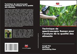 Technique de spectroscopie Raman pour l'analyse de la qualité des aliments