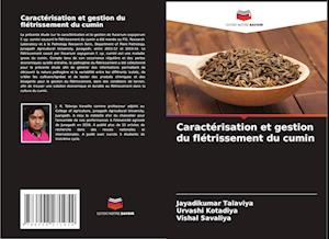 Caractérisation et gestion du flétrissement du cumin