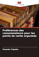 Préférences des consommateurs pour les points de vente organisés