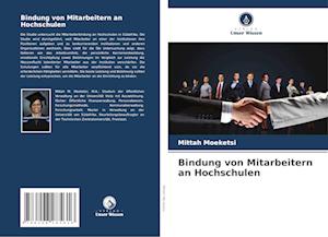 Bindung von Mitarbeitern an Hochschulen