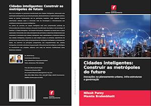 Cidades inteligentes: Construir as metrópoles do futuro