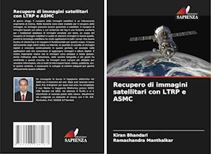 Recupero di immagini satellitari con LTRP e ASMC