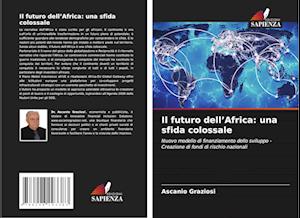 Il futuro dell¿Africa: una sfida colossale