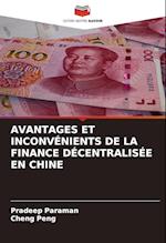 AVANTAGES ET INCONVÉNIENTS DE LA FINANCE DÉCENTRALISÉE EN CHINE