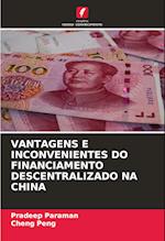 VANTAGENS E INCONVENIENTES DO FINANCIAMENTO DESCENTRALIZADO NA CHINA