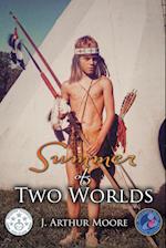 Summer of Two Worlds  (3rd Edition)