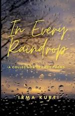 In Every Raindrop: A Collection Of Love Poems 