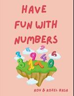 HAVE FUN WITH NUMBERS 