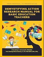 DEMYSTIFYING ACTION RESEARCH MANUAL FOR BASIC EDUCATION TEACHERS 