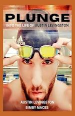 Plunge into the Life of Austin Levingston 