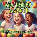 Kids' Health Is Wealth