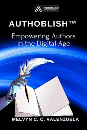 Authoblish(TM): Empowering Authors in the Digital Age