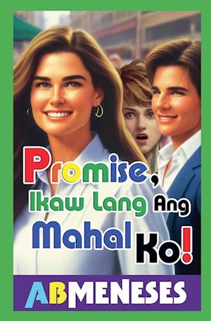 Promise, Ikaw Lang Ang Mahal Ko!