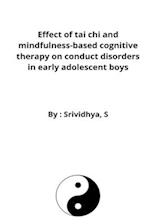 Effect of tai chi and mindfulness-based cognitive therapy on conduct disorders in early adolescent boys 