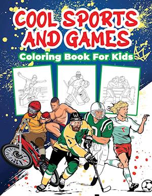 Cool Sports and Games Coloring Book for Kids