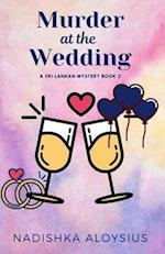 Murder At The Wedding: An Intricate Murder within a Murder Cozy Mystery set in the Tropics 