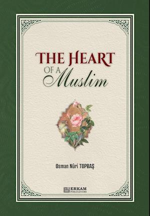 The Heart of a Muslim