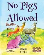 No Pigs Allowed