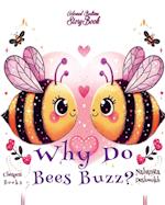 Why Do Bees Buzz?