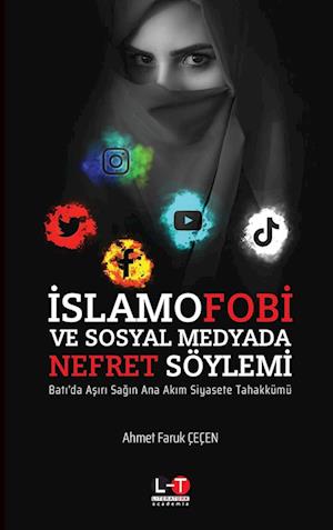 ¿SLAMOFOB¿ VE SOSYAL MEDYADA NEFRET SÖYLEM¿