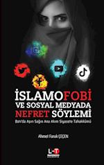 ¿SLAMOFOB¿ VE SOSYAL MEDYADA NEFRET SÖYLEM¿