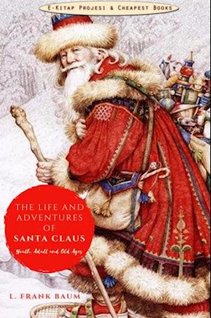 Life and Adventures of Santa Claus