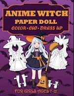 Anime Witch Paper Doll for Girls Ages 7-12; Cut, Color, Dress up and Play. Coloring book for kids