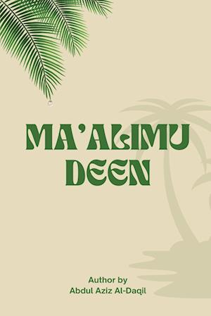 MA'ALIMU-DEEN