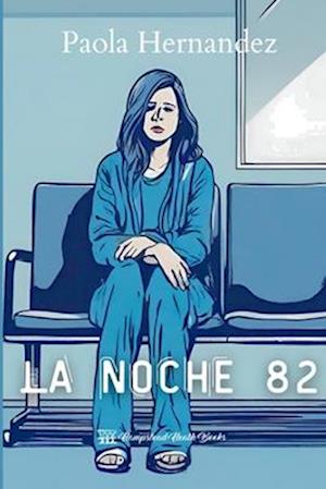 La noche 82