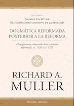 Dogmática reformada posterior a la Reforma Vol. 2