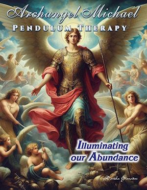 Archangel Michael Pendulum Therapy