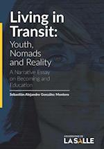 Living in Transit: Youth, Nomads and Reality