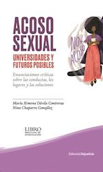 Acoso sexual, universidades y futuros posibles
