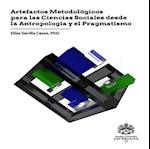 Artefactos metodológicos para las ciencias sociales desde la antropología y el pragmatismo