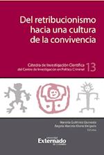 Del retribucionismo hacia la cultura de la convivencia