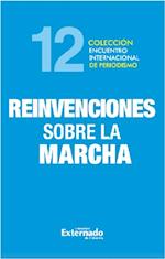 XII Encuentro Internacional de Periodismo. Reinvenciones sobre la marcha