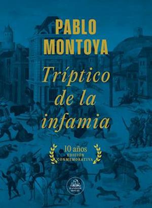 Tríptico de la Infamia (Ed.Conmemorativa) / Triptych of Infamy