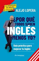 ¿Por qué todos saben inglés menos yo?