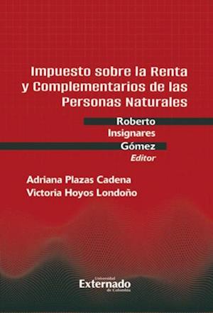 Impuesto sobre la Renta y Complementarios de las Personas Naturales no obligadas a llevar contabilidad en Colombia