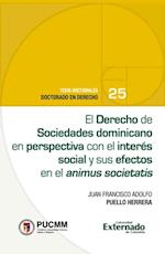 El Derecho de Sociedades dominicano en perspectiva?con el interés social y sus efectos en el animus societatis